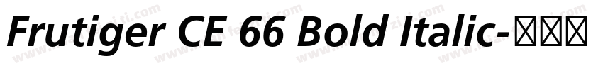 Frutiger CE 66 Bold Italic字体转换